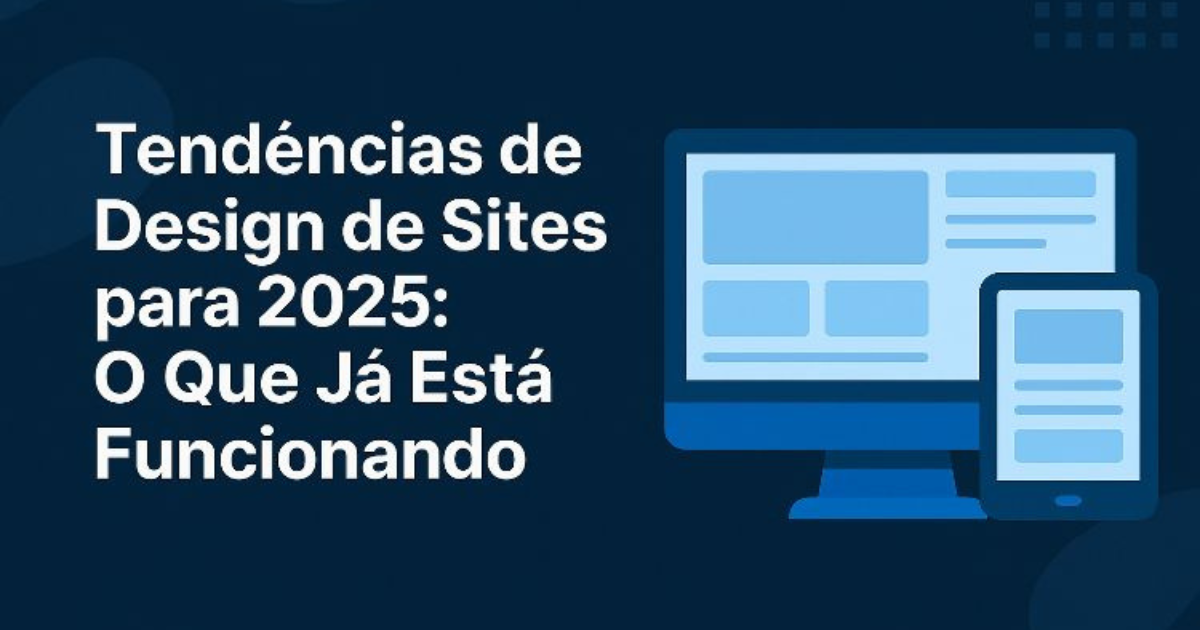 Exemplo de site moderno exibido em notebook e smartphone, com layout minimalista e tipografia em destaque, representando as tendências de design para 2025.
